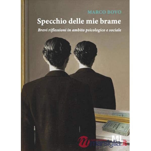 Specchio delle mie brame. Brevi riflessioni in ambito psicologico e sociale