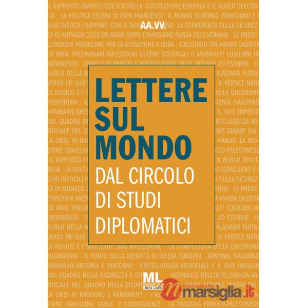 Lettere sul mondo. Dal circolo di studi diplomatici 2023