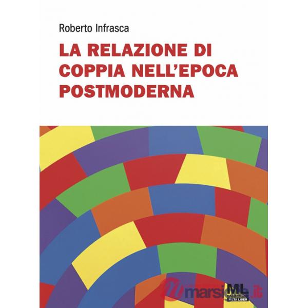 Relazione di coppia nell'epoca postmoderna. Con audiolibro (La)