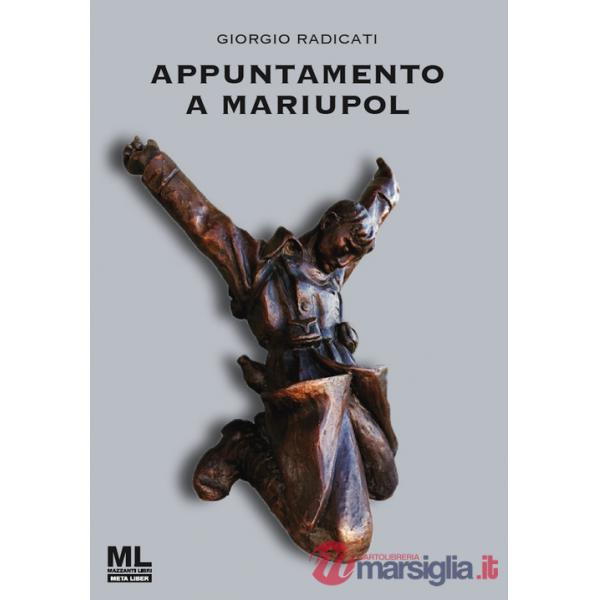 Appuntamento a Mariupol. Con audiolibro letto dall'autore