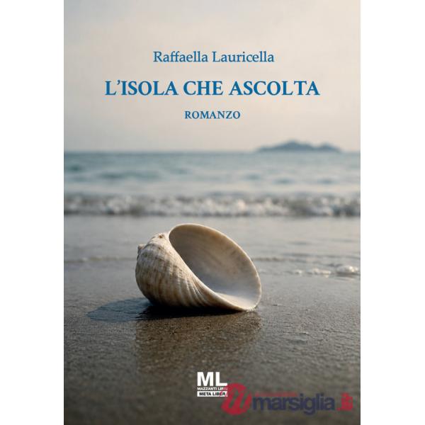 Isola che ascolta. Ediz. speciale (L')