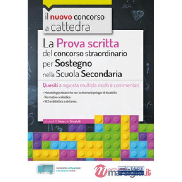 Nuovo concorso a cattedra. La prova scritta del concorso straordinario per Sostegno nella Scuola Secondaria. Quesiti a risposta 