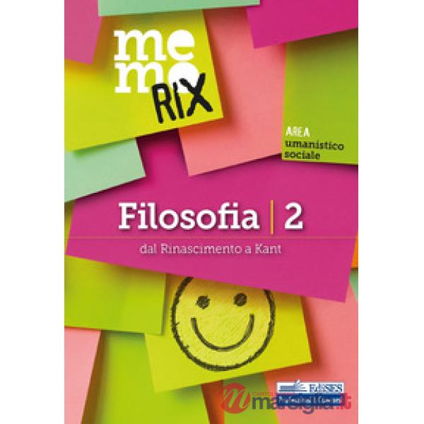 Filosofia. Vol. 2: Dal Rinascimento a Kant