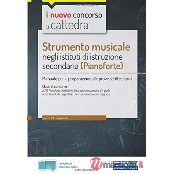 Strumento musicale negli istituti di istruzione secondaria (pianoforte). Manuale per la preparazione alle prove scritte e orali.
