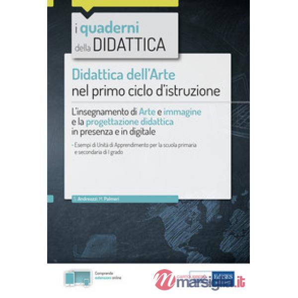 Didattica dell'arte nel primo ciclo d'istruzione. L'insegnamento di Arte e immagine e la progettazione didattica in presenza e i