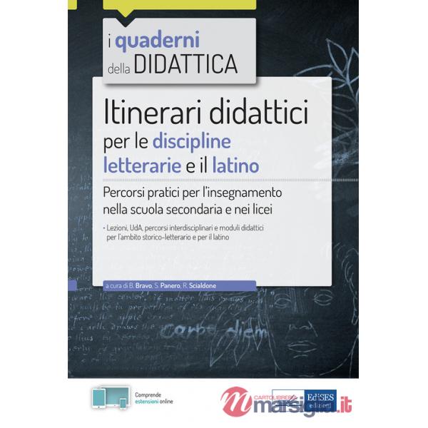 Itinerari didattici per le discipline letterarie e il latino. Percorsi pratici per l'insegnamento nella scuola secondaria e nei 