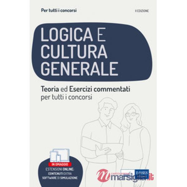 Prova di logica e cultura generale per tutti i concorsi. Con software (La)