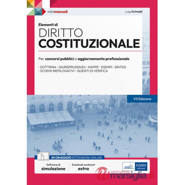Elementi di diritto costituzionale. Per esami, concorsi pubblici e abilitazioni professionali. Con espansione online. Con softwa