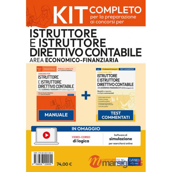 Kit concorsi per Istruttore e Istruttore direttivo contabile negli enti locali. Area economico-finanziaria. Manuale e test comme