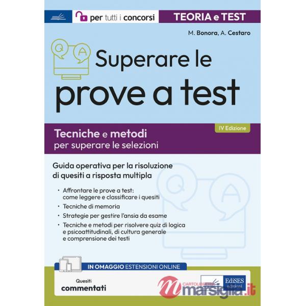Superare le prove a test. Tecniche e metodi per superare le selezioni. Con espansione online