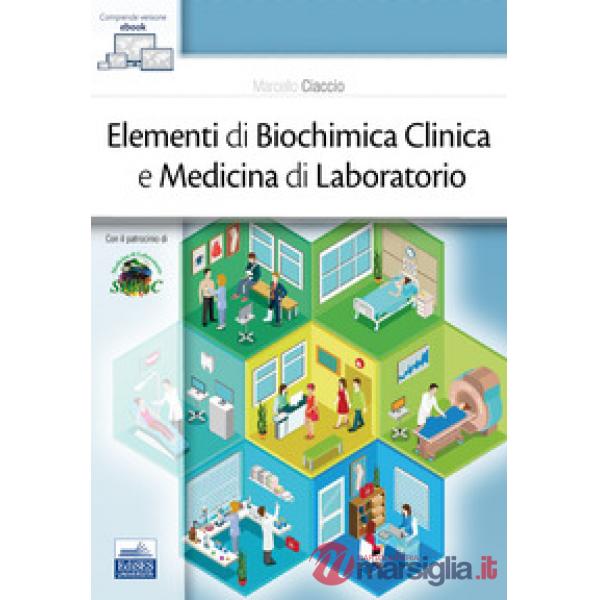 ELEMENTI DI BIOCHIMICA CLINICA E MEDICINA DI LABORATORIO