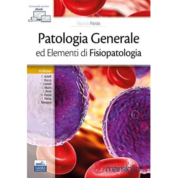 Patologia generale ed elementi di fisiopatologia