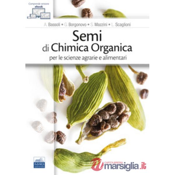 Semi di chimica organica per le scienze agrarie e alimentari