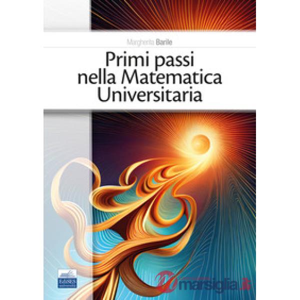Primi passi nella matematica universitaria