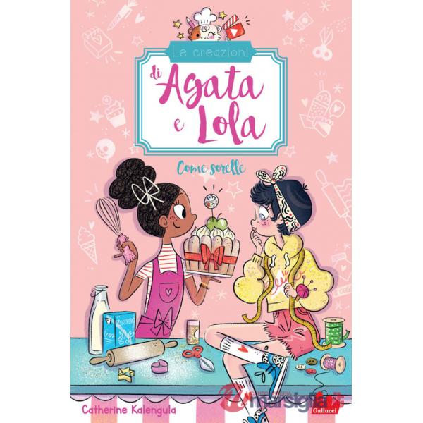Come sorelle. Le creazioni di Agata e Lola