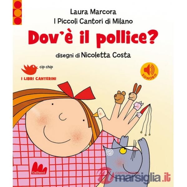 Dov'è il pollice? Ediz. a colori