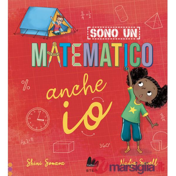 Sono un matematico anche io. Ediz. a colori