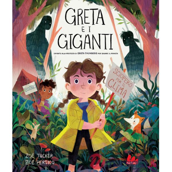 Greta e i giganti. Ediz. a colori