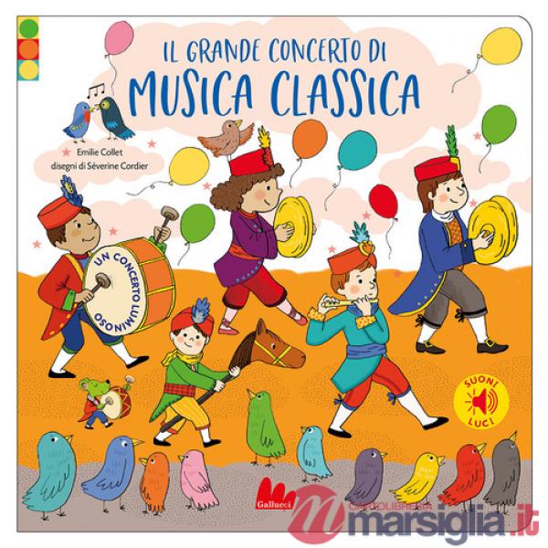 Grande concerto di musica classica. Ediz. a colori (Il)
