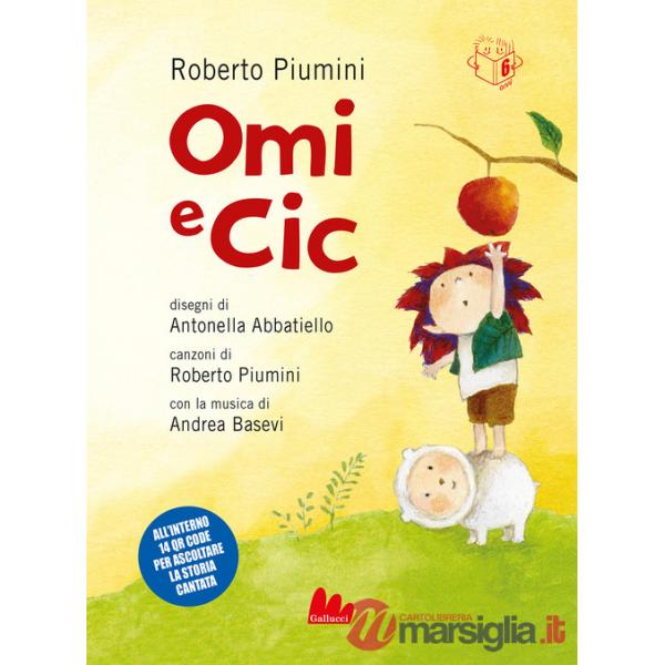 Omi e Cic. Ediz. a colori