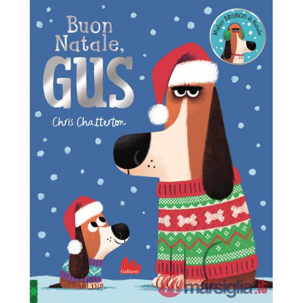 Buon Natale, Gus. Ediz. a colori