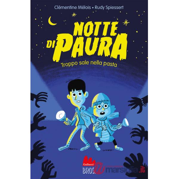 Notte di paura. Troppo sale nella pasta