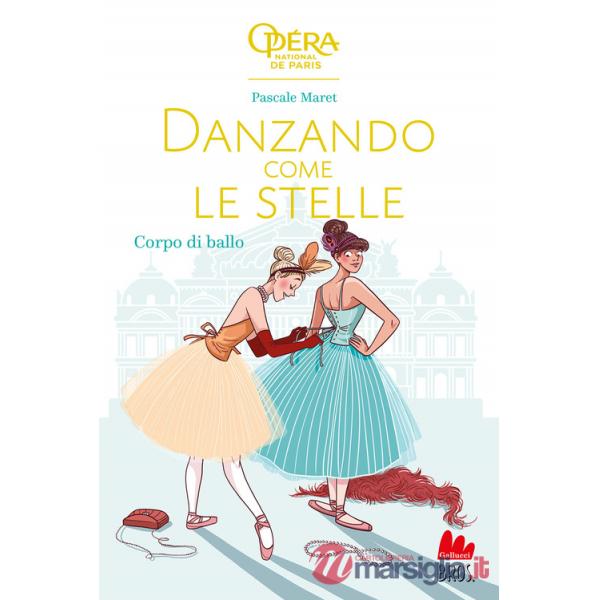 Corpo di ballo. Danzando come le stelle