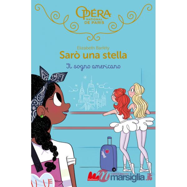 Sogno americano. Sarò una stella (Il). Vol. 13