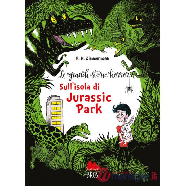 Grandi storie horror. Nuova ediz. (Le). Vol. 3: Sull'isola di Jurassic Park