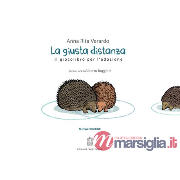 Giusta distanza. Il giocolibro per l'adozione (La)