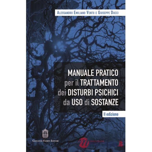 Manuale pratico per il trattamento dei disturbi psichici da uso di sostanze