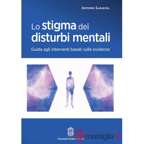Stigma dei disturbi mentali. Guida agli interventi basati sulle evidenze (Lo)