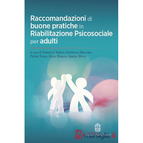 Raccomandazioni di buone pratiche in riabilitazione psicosociale per adulti