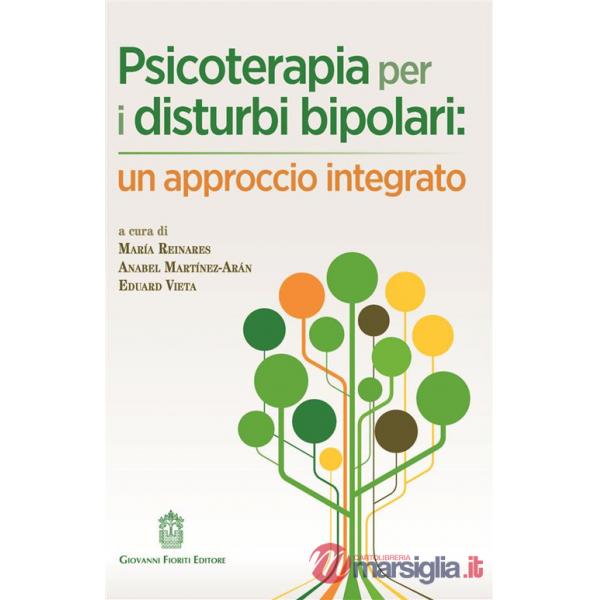 Psicoterapia per i disturbi bipolari: un approccio integrato