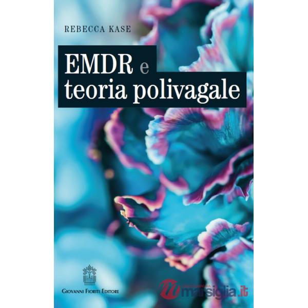 EMDR e teoria polivagale. Un approccio basato sulle neuroscienze