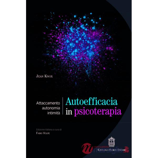 Autoefficacia in psicoterapia. Attaccamento, autonomia, intimità