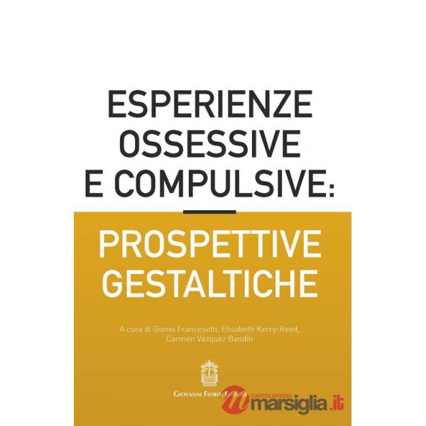 Esperienze ossessive e compulsive: prospettive gestaltiche
