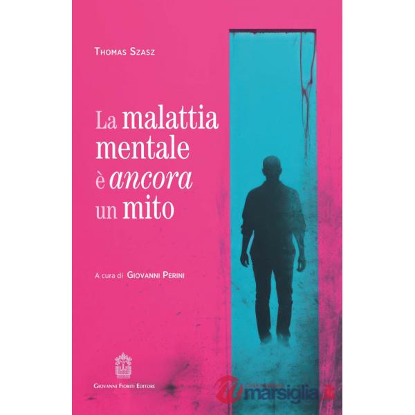 Malattia mentale è ancora un mito (La)