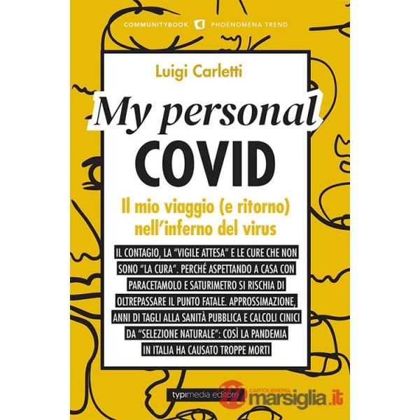 My personal Covid. Il mio viaggio (e ritorno) nell'inferno del virus