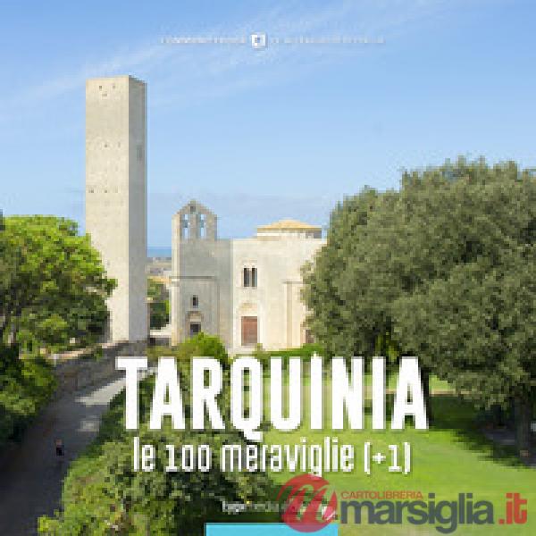 Tarquinia, le 100 meraviglie (+1)