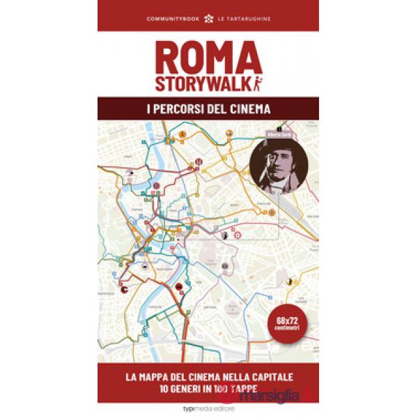 Roma StoryWalk. La mappa. I percorsi del cinema