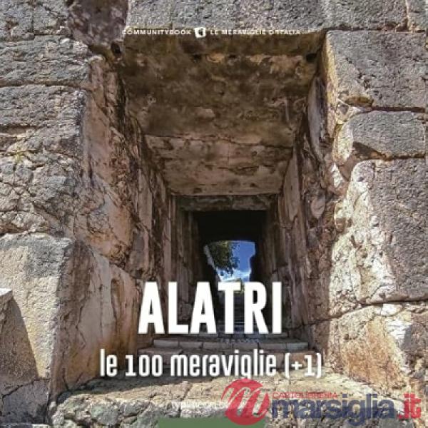 Alatri, le 100 Meraviglie (+1)