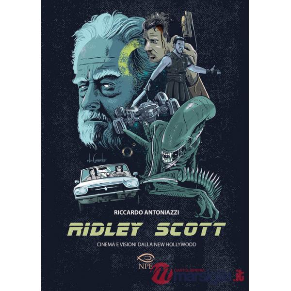 Ridley Scott. Cinema e visioni dalla New Hollywood