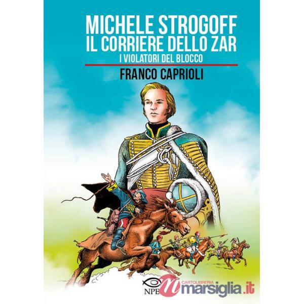 Michele Strogoff. Il corriere dello zar-I violatori del blocco