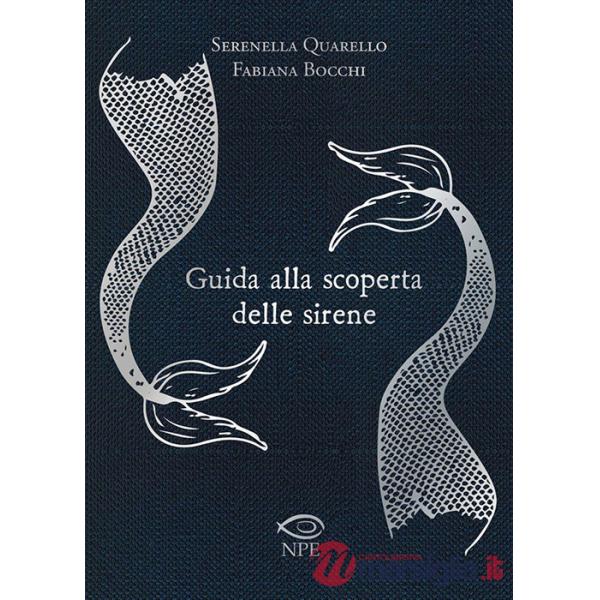 Guida alla scoperta delle sirene