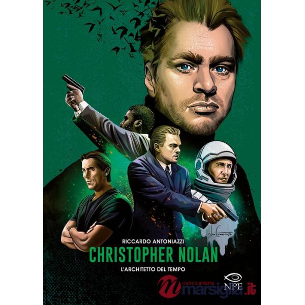 Christopher Nolan. L'architetto del tempo
