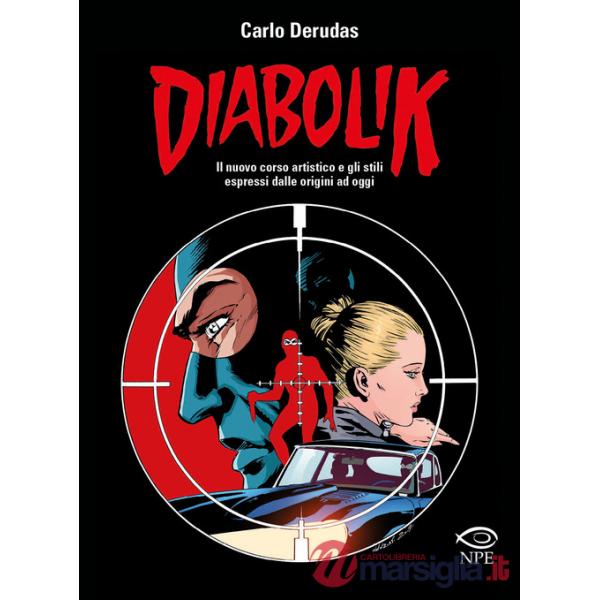 Diabolik. Il nuovo corso artistico e gli stili espressi dalle origini ad oggi