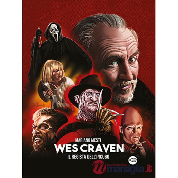 Wes Craven. Il regista dell'incubo
