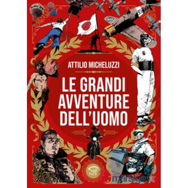Grandi avventure dell'uomo (Le)