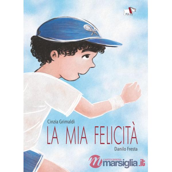 Mia felicità (La)